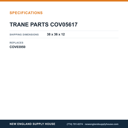 Trane Parts COV05617 Top Cover Assembly specifications — New England Supply House [NESH-SPECTABLE-V1]