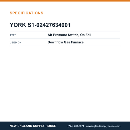 York Parts S1-02427634001 Gas Furnace Air Pressure Switch specifications — New England Supply House [NESH-SPECTABLE-V1]